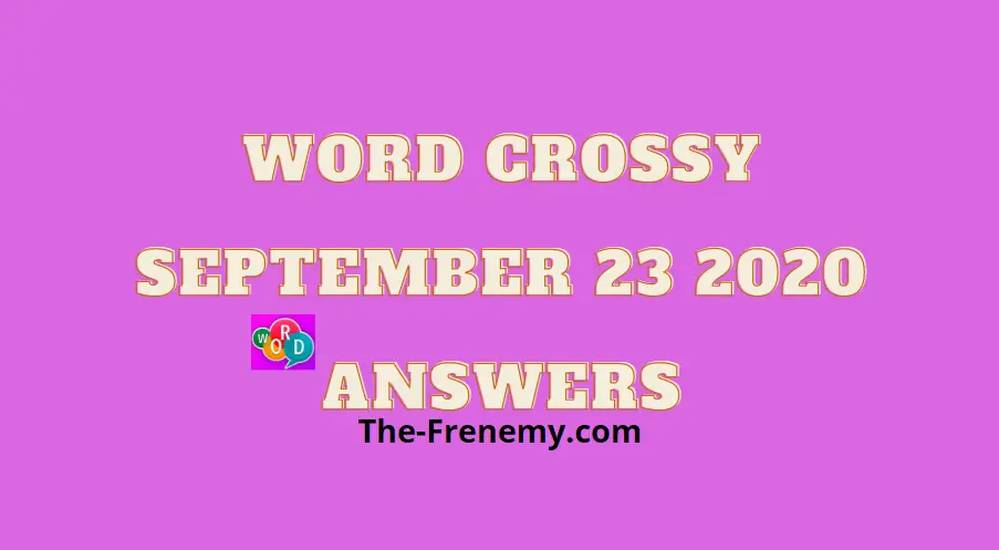 word crossy september 23 2020 answers daily