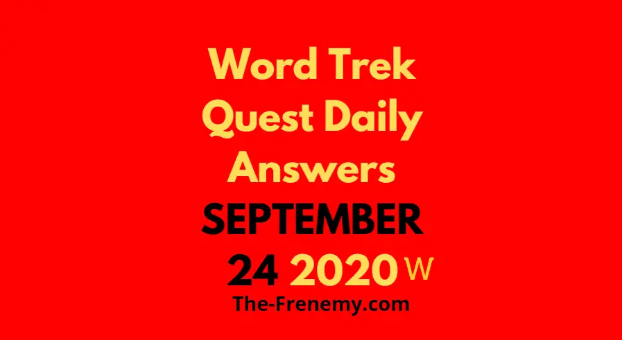 word trek quest daily september 24 2020 answers