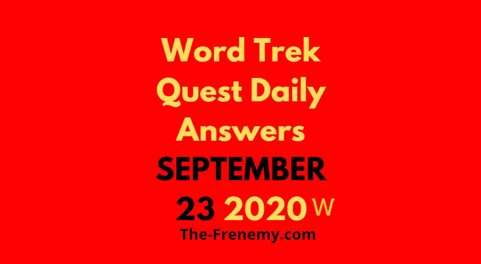 word trek september 23 2020 answers daily