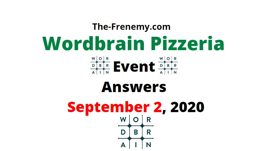 wordbrain pizzeria event answers september 2 2020