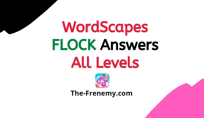 Wordscapes Flock 10 Level 5738 Answers The Frenemy