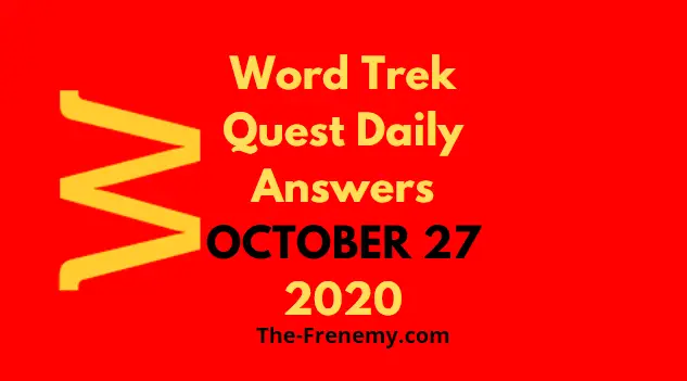 Word Trek October 27 2020 Answers Daily