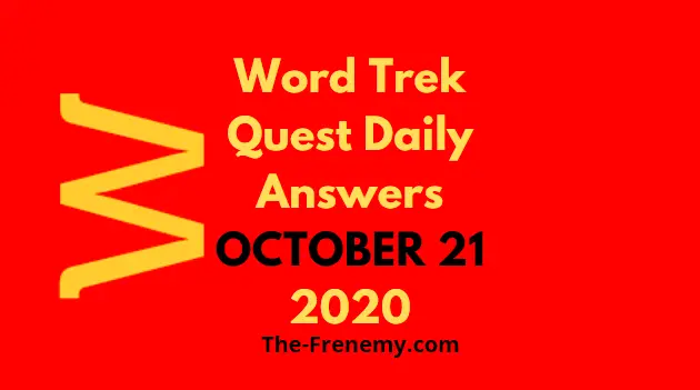 Word Trek Quest October 21 2020 Answers Daily