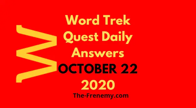 Word Trek Quest October 22 2020 Answers Daily