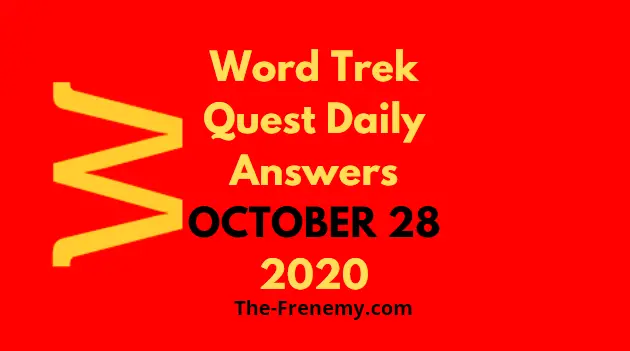 Word Trek Quest October 28 2020 Answers Daily