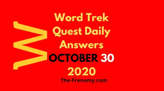 Word Trek Quest October 30 2020 Answers Daily