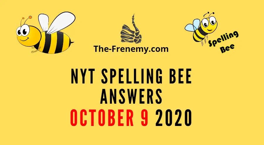 nyt spelling bee answers october 9 2020 daily