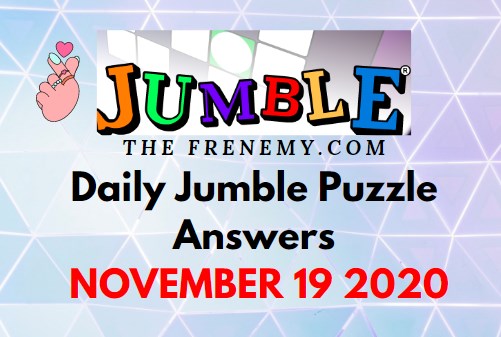 Jumble Puzzle Answers November 19 2020 Daily