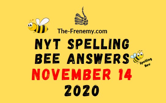 Nyt Spelling Bee Answers November 14 2020 Daily