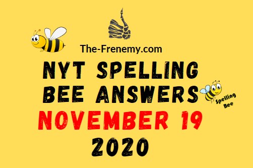 Nyt Spelling Bee Answers November 19 2020 Daily