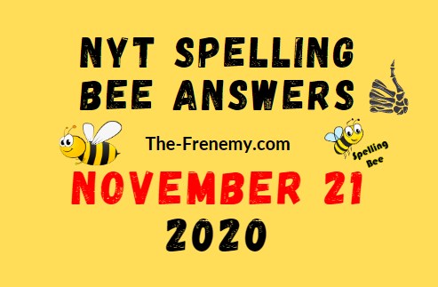 Nyt Spelling Bee Answers November 21 2020 Daily