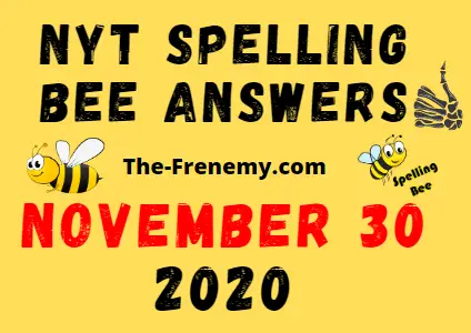 Nyt Spelling Bee Answers November 30 2020 Daily