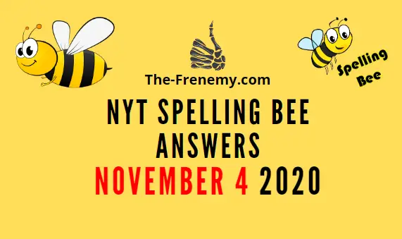 Nyt spelling Bee Answers November 4 2020 Daily