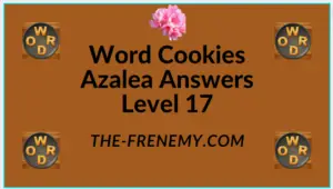 Word Cookies Azalea Level 17 Answers