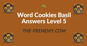 Word Cookies Basil Answers Level 5