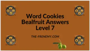 Word Cookies Bealfruit Level 7 Answers