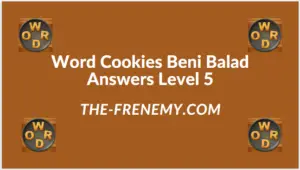 Word Cookies Beni Balad Level 5 Answers
