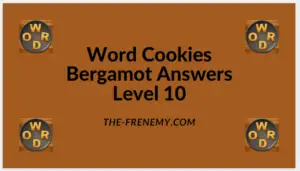 Word Cookies Bergamot Level 10 Answers