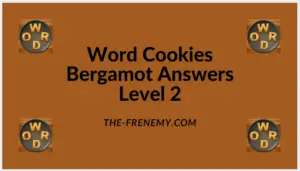 Word Cookies Bergamot Level 2 Answers