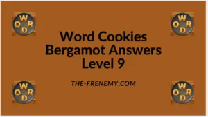 Word Cookies Bergamot Level 9 Answers