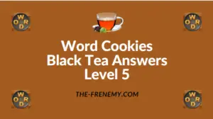 Word Cookies Black Tea Answers Level 5