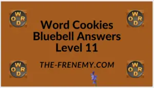 Word Cookies Bluebell Level 11 Answers