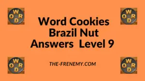 Word Cookies Brazil Nut Level 9 Answers