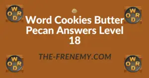 Word Cookies Butter Pecan Answers Level 18