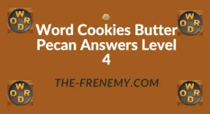 Word Cookies Butter Pecan Answers Level 4