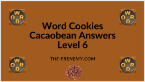 Word Cookies Cacaobean Level 6 Answers