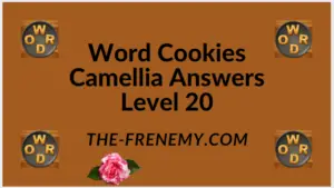 Word Cookies Camellia Level 20 Answers
