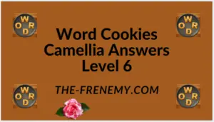 Word Cookies Camellia Level 6 Answers