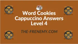 Word Cookies Cappuccino Answers Level 4