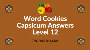Word Cookies Capsicum Answers Level 12
