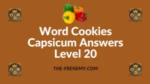 Word Cookies Capsicum Answers Level 20