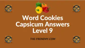 Word Cookies Capsicum Answers Level 9