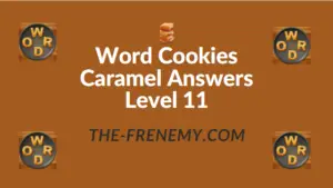 Word Cookies Caramel Answers Level 11