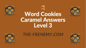 Word Cookies Caramel Answers Level 3