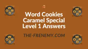 Word Cookies Caramel Special Level 1 Answers