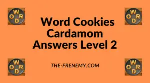 Word Cookies Cardamom Level 2 Answers