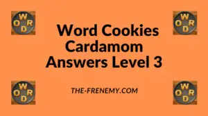 Word Cookies Cardamom Level 3 Answers