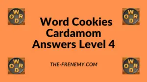 Word Cookies Cardamom Level 4 Answers
