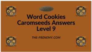 Word Cookies Caromseeds Level 9 Answers