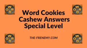 Word Cookies Cashew Special Level Answers