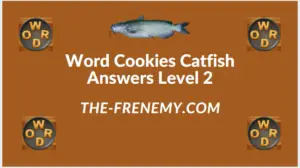 Word Cookies Catfish Level 2 Answers