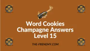 Word Cookies Champagne Answers Level 15
