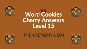 Word Cookies Cherry Answers Level 15