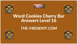 Word Cookies Cherry Bar Level 16 Answers