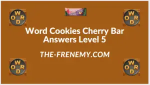 Word Cookies Cherry Bar Level 5 Answers