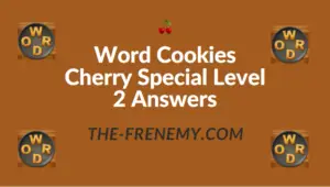 Word Cookies Cherry Special Level 2 Answers
